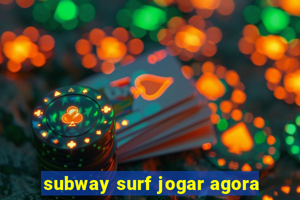 subway surf jogar agora